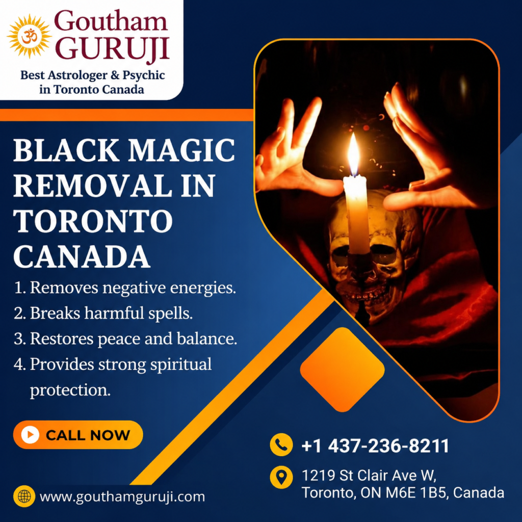 Black Magic Removal in Toronto – Guidance by Goutham Guruji 1. Understanding the Need for Black Magic Removal In today’s fast-paced world, many people experience unexplained challenges in life—whether it’s relationship issues, financial instability, or emotional stress. While some problems have logical explanations, others may feel deeper and harder to understand. This is where the concept of black magic removal becomes relevant for those who believe in spiritual influences. Black magic is often described as negative energy or intentional harm directed toward an individual through spiritual means. People who feel affected may notice sudden changes in behavior, health, or luck. In a multicultural city like Toronto, where diverse beliefs and traditions coexist, many individuals seek trusted spiritual guidance to address such concerns. Goutham Guruji is known for helping individuals identify and clear negative energies through traditional methods rooted in ancient practices. His approach focuses on restoring balance, positivity, and peace of mind. Rather than creating fear, the goal is to empower individuals to regain control over their lives and move forward with clarity. 2. Signs That Indicate Negative Energy Influence Before seeking black magic removal, it is important to recognize potential signs that may indicate negative energy around you. While these signs can also have psychological or environmental causes, many people turn to spiritual solutions when patterns become persistent and unexplained. Some commonly reported signs include: Continuous bad luck despite effort Sudden relationship conflicts or misunderstandings Lack of focus, mental stress, or unexplained anxiety Frequent health issues without clear medical reasons Financial losses or business failures In a city like Toronto, where life is competitive and stressful, it’s easy to overlook these signs or attribute them solely to external pressures. However, when issues feel repetitive and intense, people often explore spiritual guidance as an additional layer of support. Goutham Guruji emphasizes a balanced perspective—encouraging individuals to combine practical solutions with spiritual remedies. His methods are designed to cleanse negative energy and create a protective environment, helping individuals feel more stable and confident in their daily lives. 3. Effective Black Magic Removal Solutions by Goutham Guruji Black magic removal is not just about eliminating negativity—it is about restoring harmony and strengthening inner energy. Goutham Guruji follows traditional techniques that aim to cleanse, protect, and empower individuals. His approach includes: Energy cleansing rituals to remove negativity Personalized spiritual guidance based on individual situations Protective methods to prevent future disturbances Positive energy alignment for mental and emotional well-being What makes these methods effective is their focus on long-term results rather than temporary relief. Many people in Toronto seek such services not only to resolve current issues but also to prevent future challenges. Another important aspect of his guidance is confidentiality and trust. People often hesitate to discuss personal problems, but having a safe space to share concerns can make a significant difference. Goutham Guruji’s approach is centered on understanding each individual’s situation and offering tailored solutions. 4. Why Choose Black Magic Removal Services in Toronto Toronto is a vibrant and diverse city, home to people from various cultural and spiritual backgrounds. This diversity creates a strong demand for authentic and reliable spiritual services. Choosing the right guide is crucial when seeking black magic removal. Here’s why many people trust Goutham Guruji: Experience in handling different types of spiritual concerns Personalized solutions instead of one-size-fits-all methods Focus on positive transformation rather than fear-based practices Support for emotional, mental, and spiritual well-being In a busy city environment, people often look for solutions that bring peace and stability. Spiritual guidance, when combined with practical efforts, can help individuals overcome obstacles and regain confidence. Ultimately, black magic removal is about restoring balance in life. Whether you are facing challenges in relationships, career, or personal growth, seeking the right guidance can open the path to a more positive and fulfilling future.